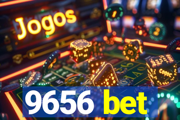 9656 bet